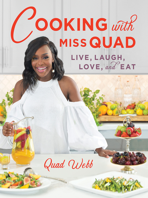 Title details for Cooking with Miss Quad by Quad Webb - Available